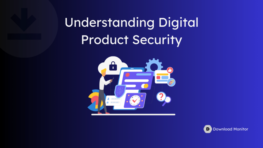 Understanding Digital Product Security in 2024