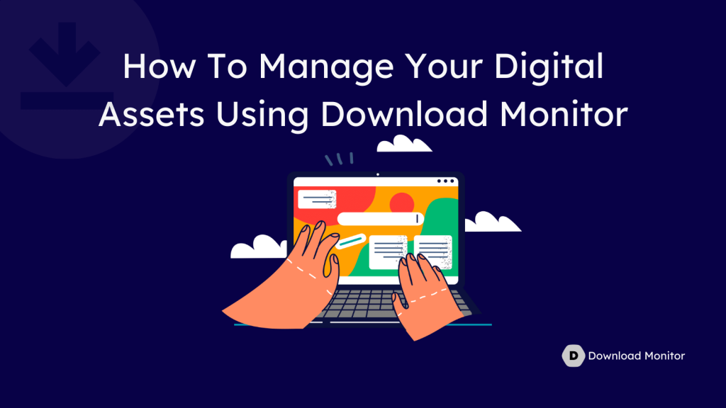 How to manage your disital asset in WordPress with download monitor plugin