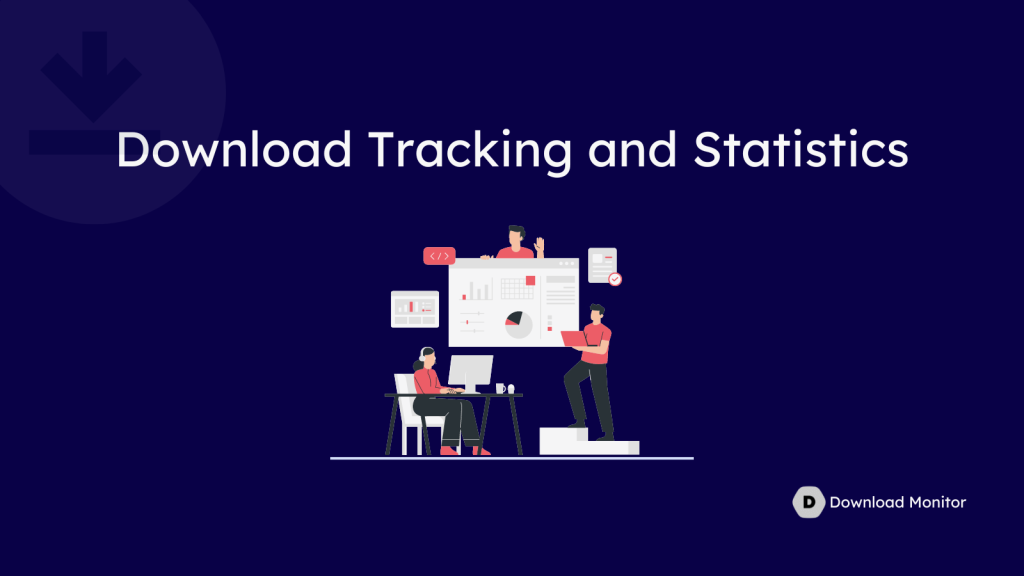 2. Download Tracking and Statistics- Download Monitor vs Download Manager